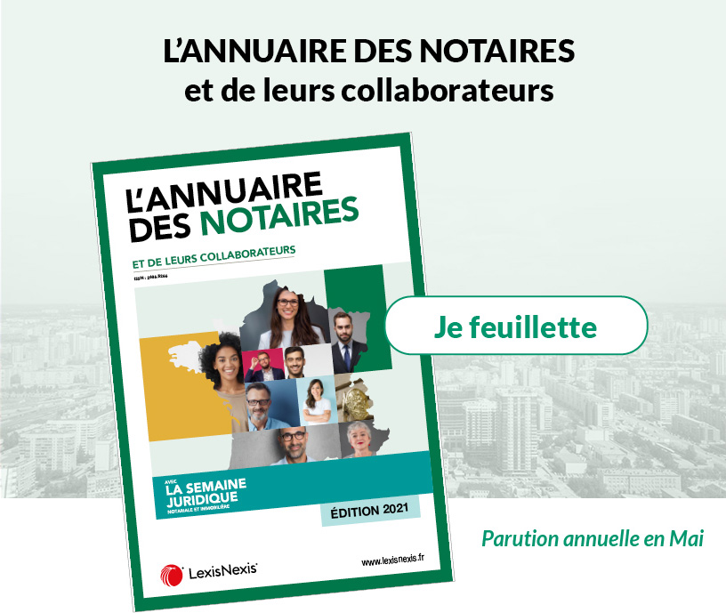 L’ANNUAIRE DES NOTAIRES et de leurs collaborateurs 